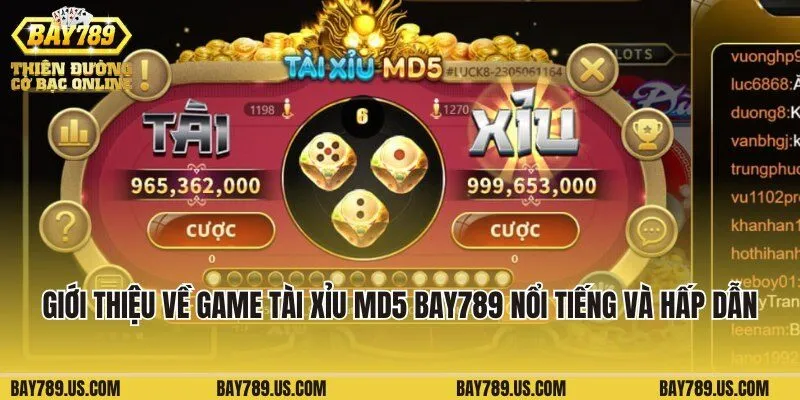 Giới thiệu về game tài xỉu MD5 Bay789 nổi tiếng và hấp dẫn